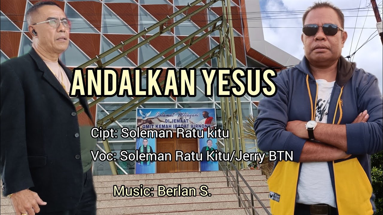 ANDALKAN YESUS || Lagu Rohani Terbaru || Cipt: Soleman Ratu Kitu.