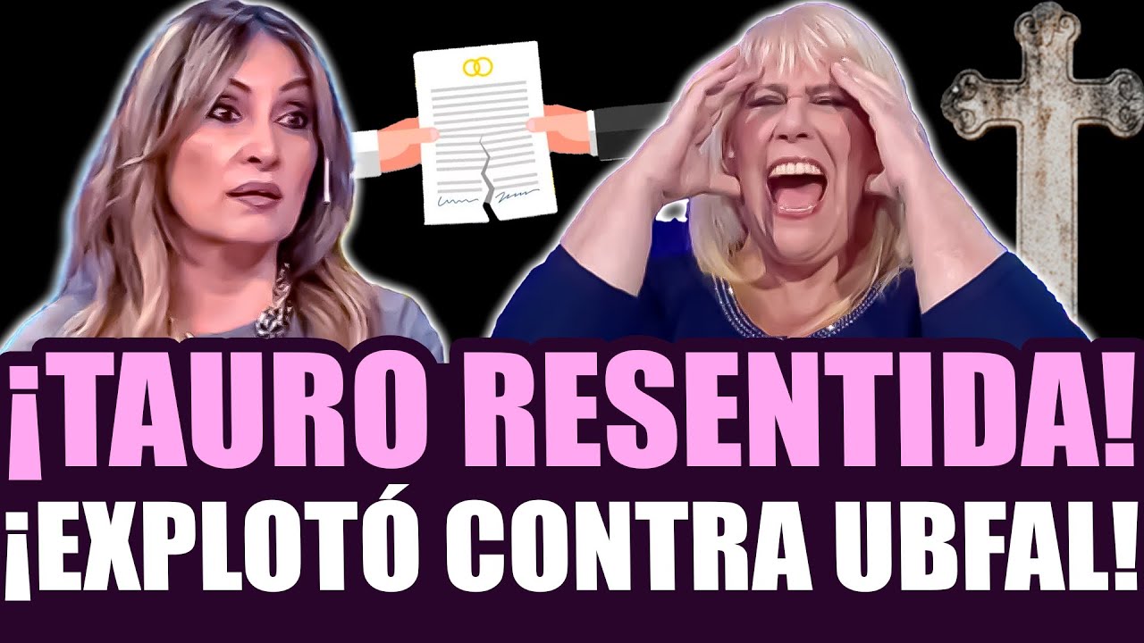 ¡MARCELA TAURO EXPLOTÓ CONTRA LAURA UBFAL! ¡REVELARON EL VERDADERO RESENTIMIENTO!