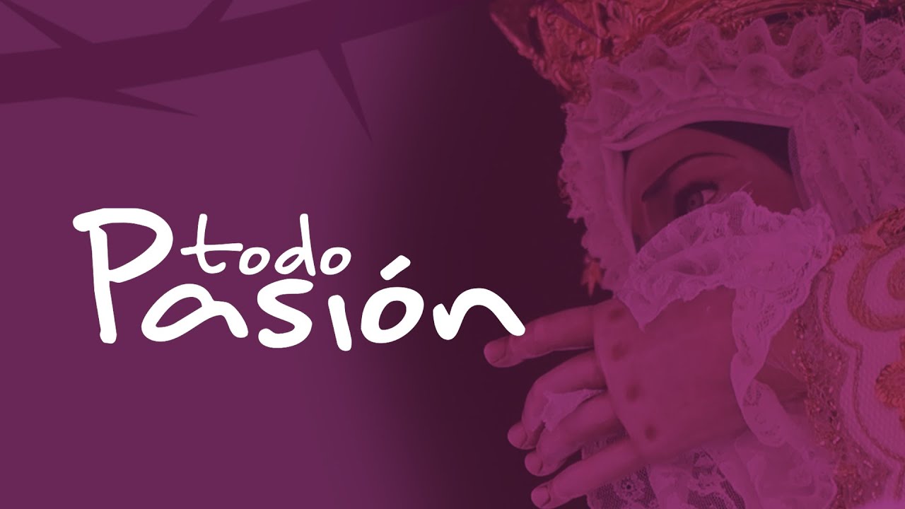 TODO PASI&Oacute;N | TR&Aacute;ILER 2021