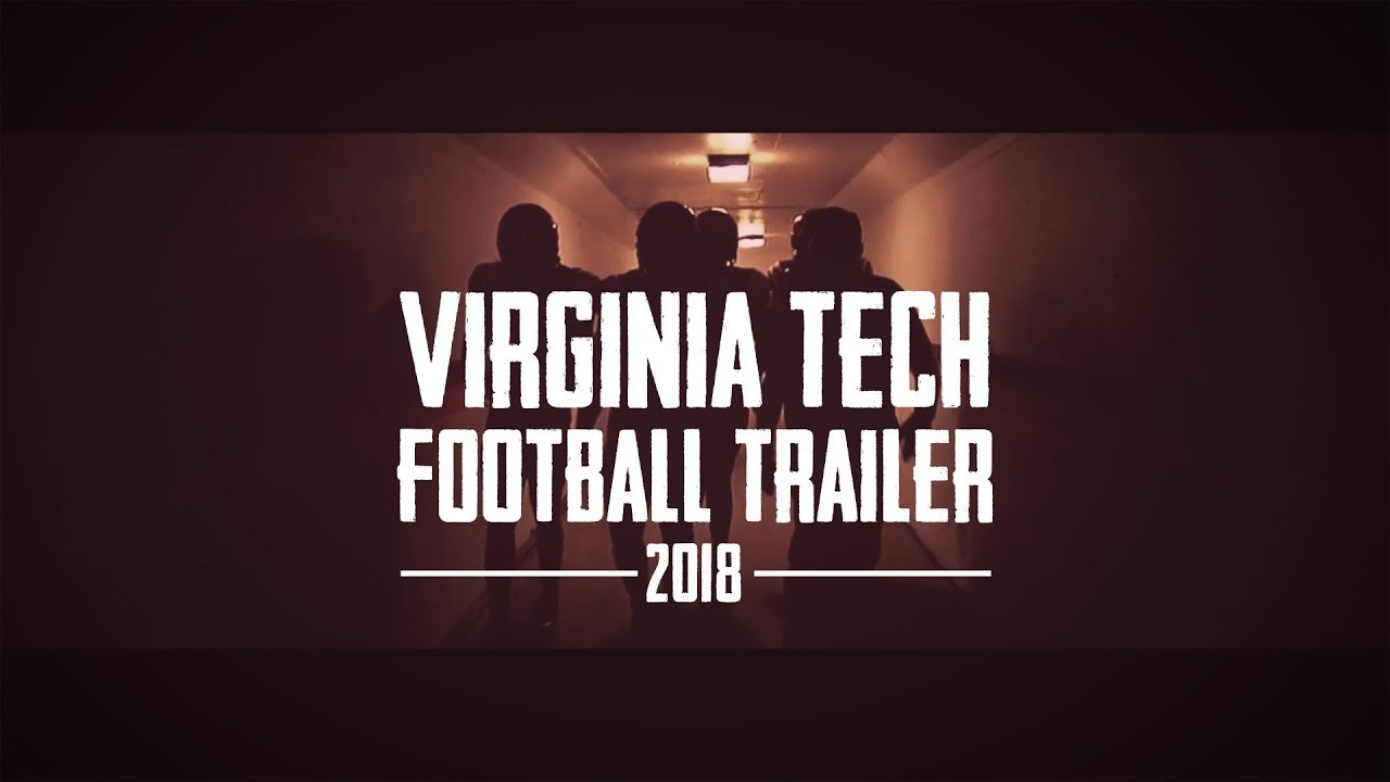 The 2018 Virginia Tech Football Trailer