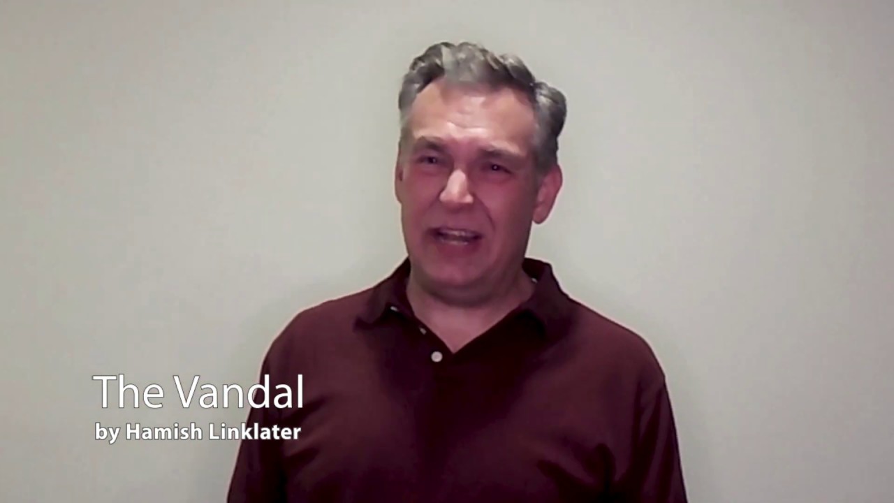The Vandal Monologue