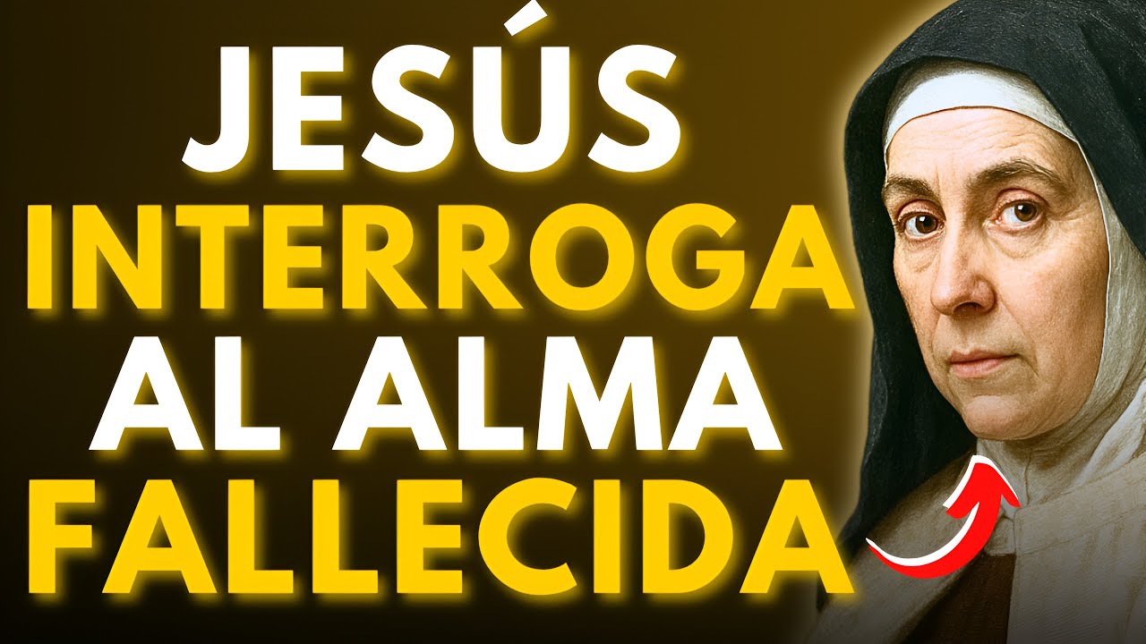 ⚠️SANTA TERESA REVELA LO QUE JESÚS PREGUNTA AL ALMA EN EL JUICIO — ¡NO ESTÁS PREPARADO!