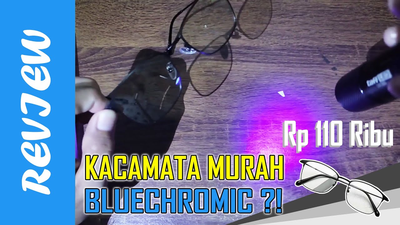 [REVIEW] Kacamata Anti-Radiasi BLUECHROMIC Murah 100 Ribuan !? Test VS Sinar Biru