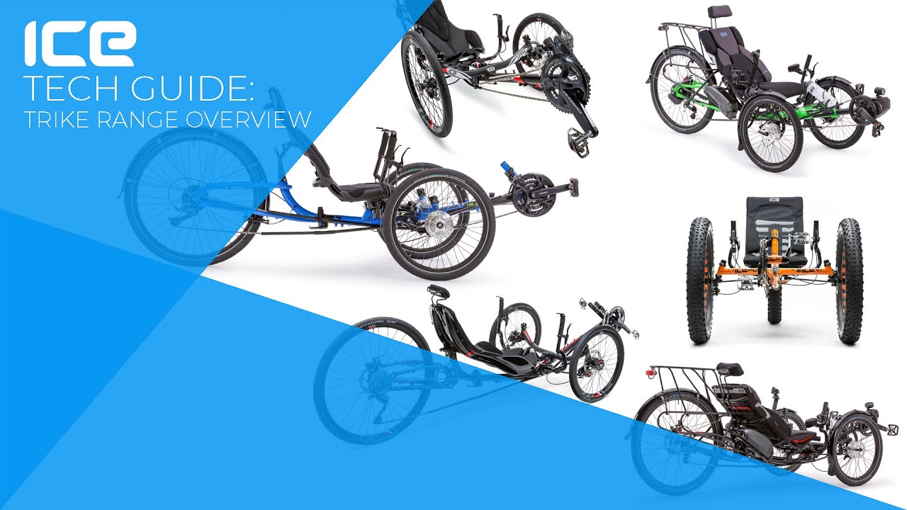 Tech Guide - ICE Trike Range Overview