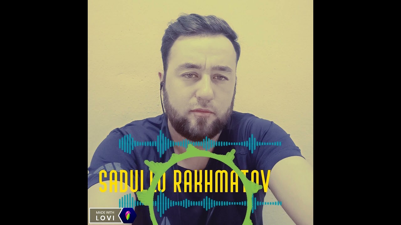 Саъдулло Рахматов 🥺Ёри беваво:🥺 Sadullo Rahmatov.