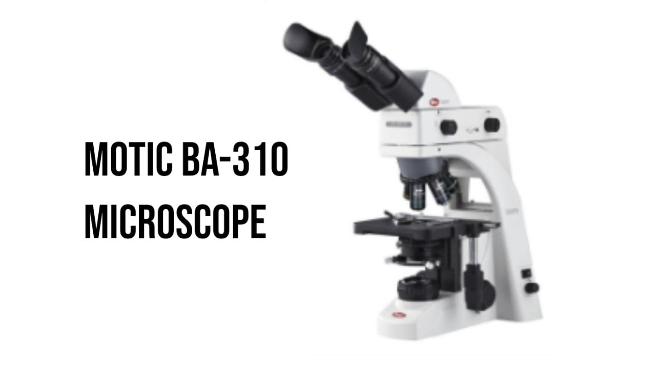 Motic Microscope Model BA310/ Detail Review of Motic Microscope BA310/Motic BA-310 Epi LED FL – LED