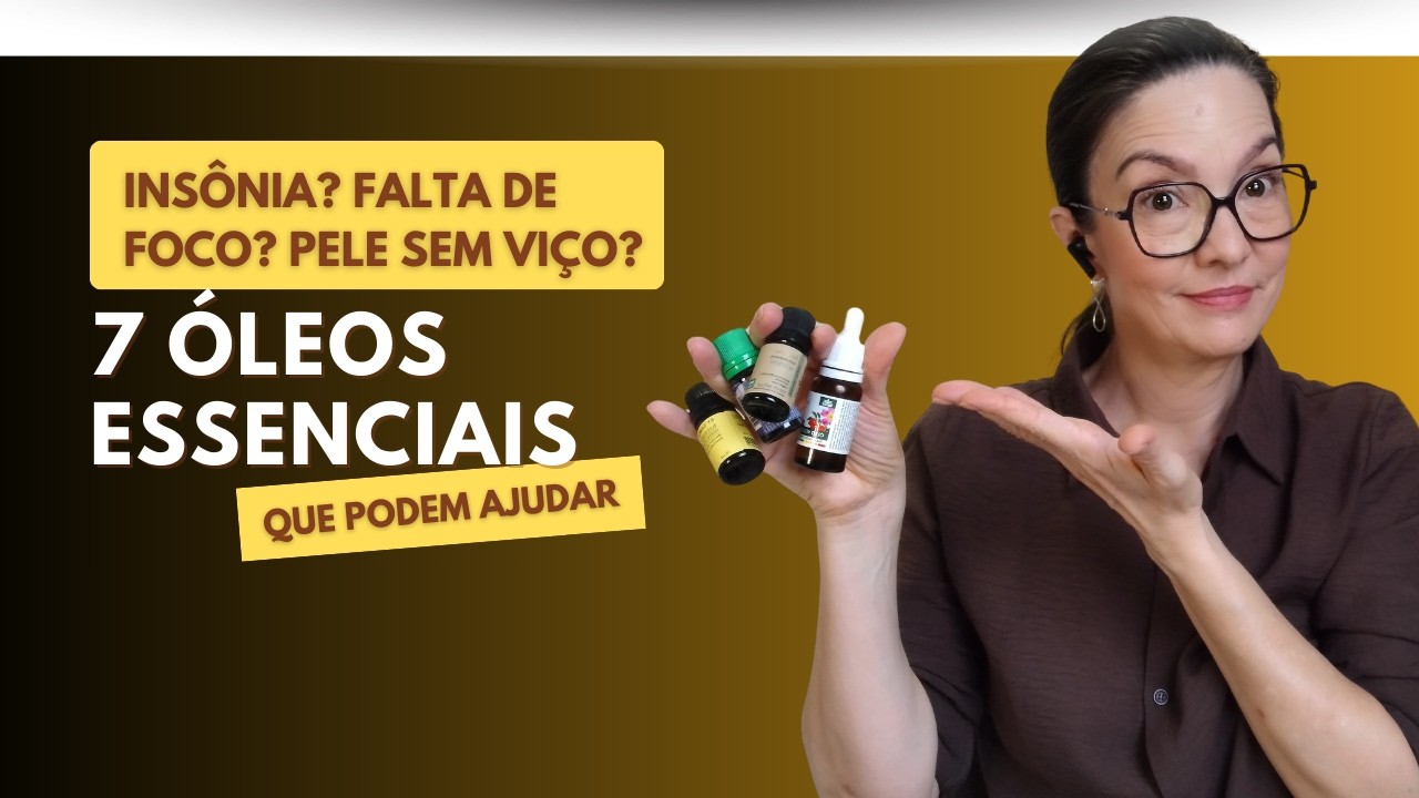 7 ÓLEOS ESSENCIAIS para melhorar sono, foco e a saúde da sua pele
