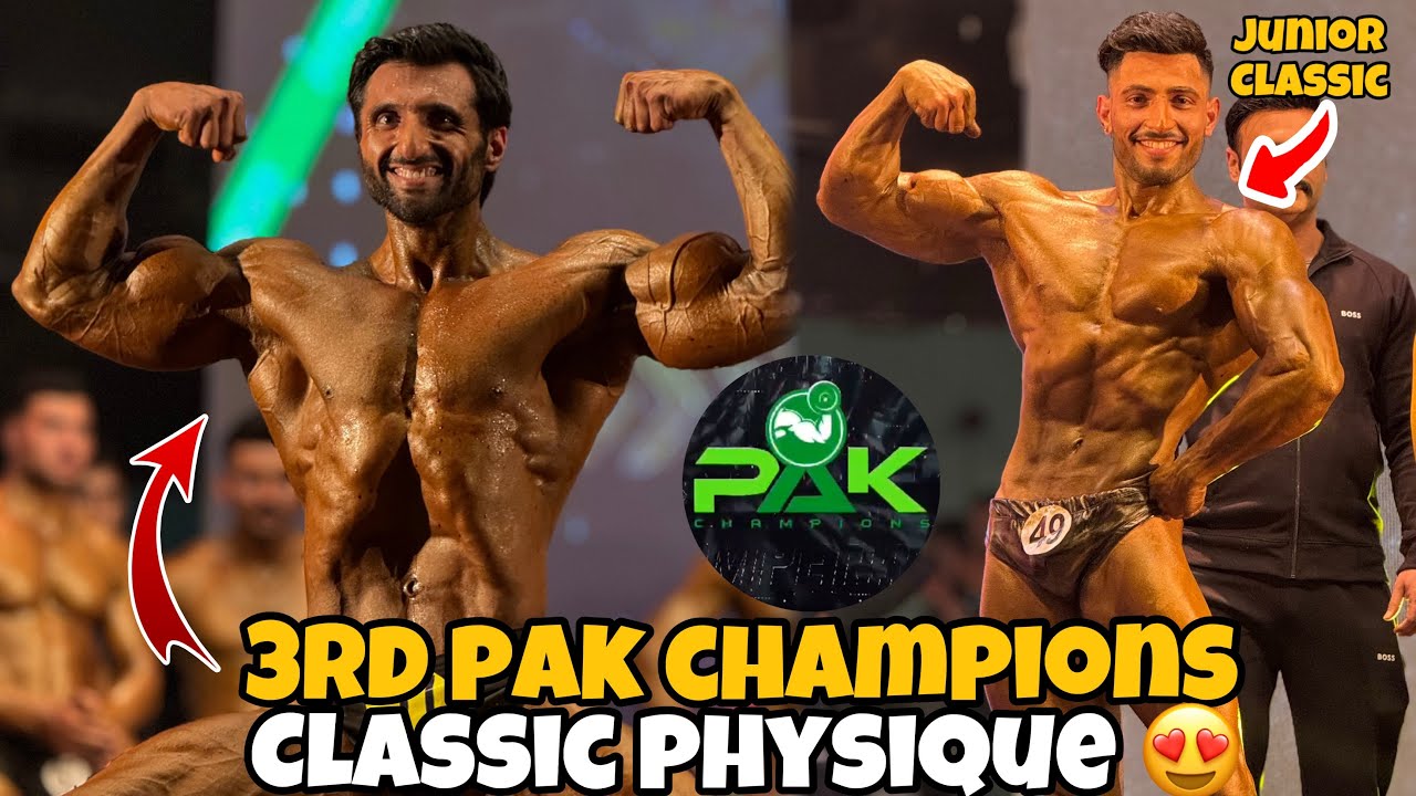 3rd Pak Champions 2025 | Classic Physique 🔥| Title Kon Win Kary Ga 🤔| Tough Fight ￼🥵