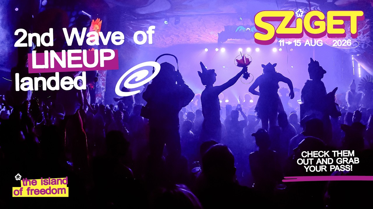 Sziget 2026 | New wave of acts  have arrived
