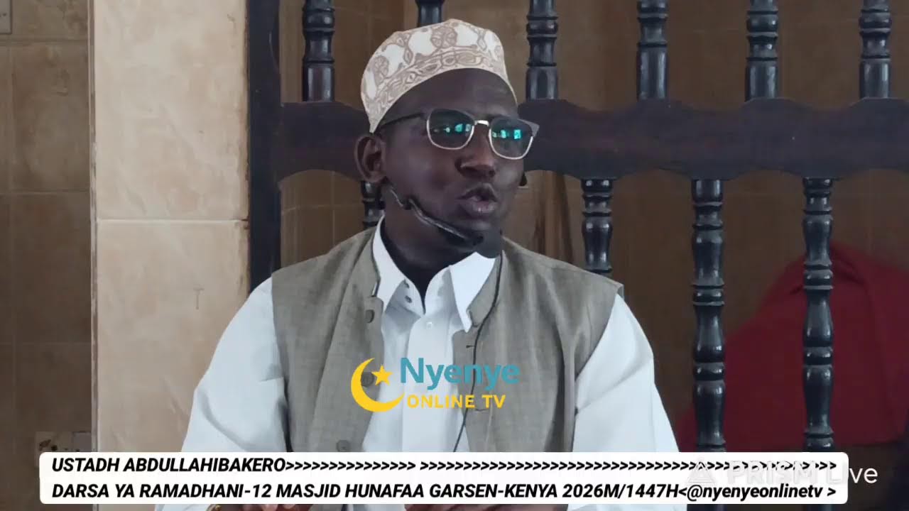 USTADH ABDULAHI BEKERO DARSA YA RAMADHAN-12 MASJID HUNAFAA GARSEN-KENYA 2026M/1447H