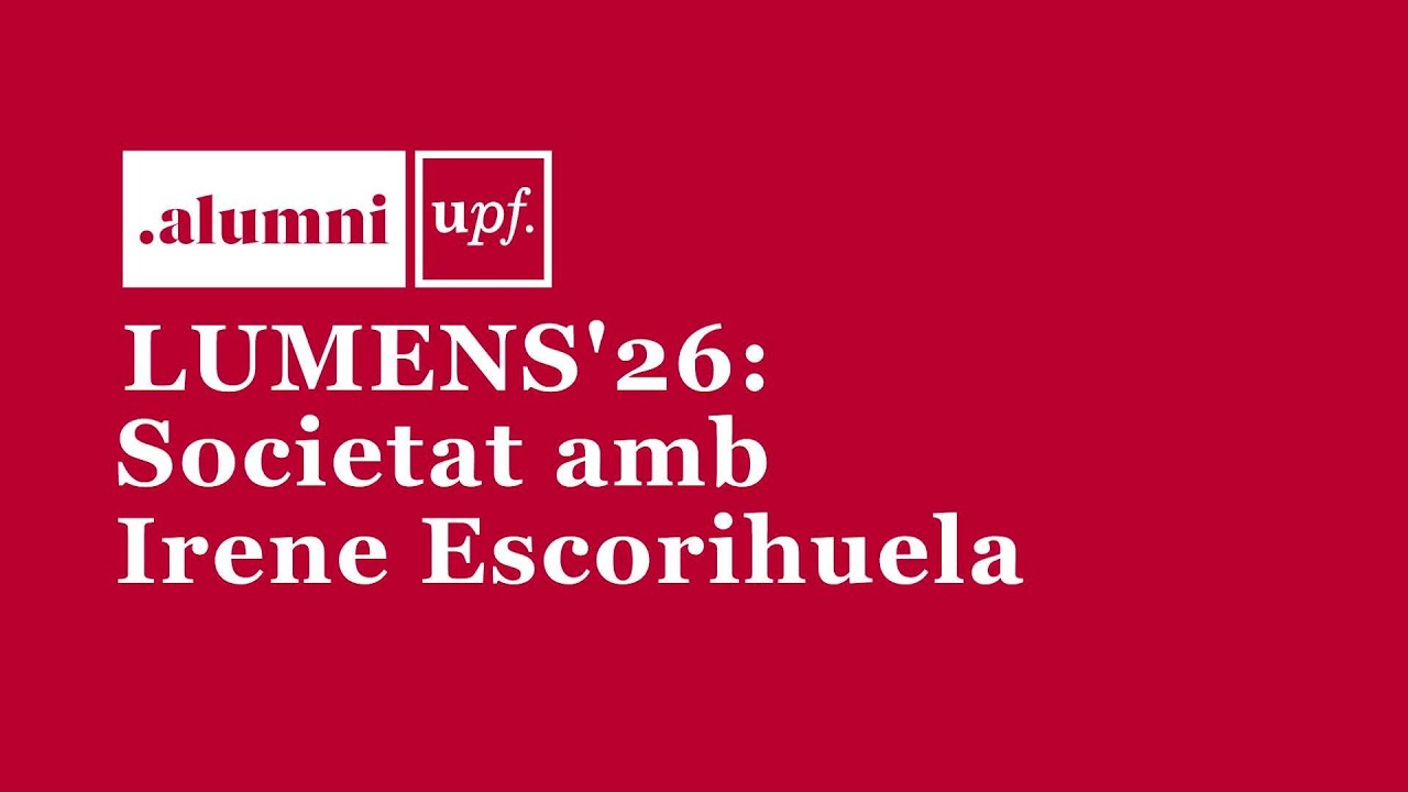 LUMENS'26: Societat amb Irene Escorihuela