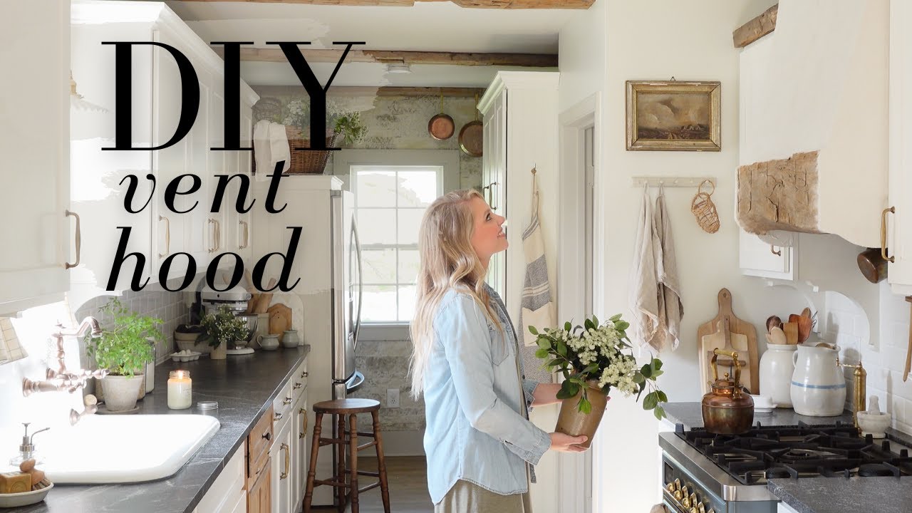 DIY Vent Hood | Step by Step Process of Our Newest Kitchen Addition