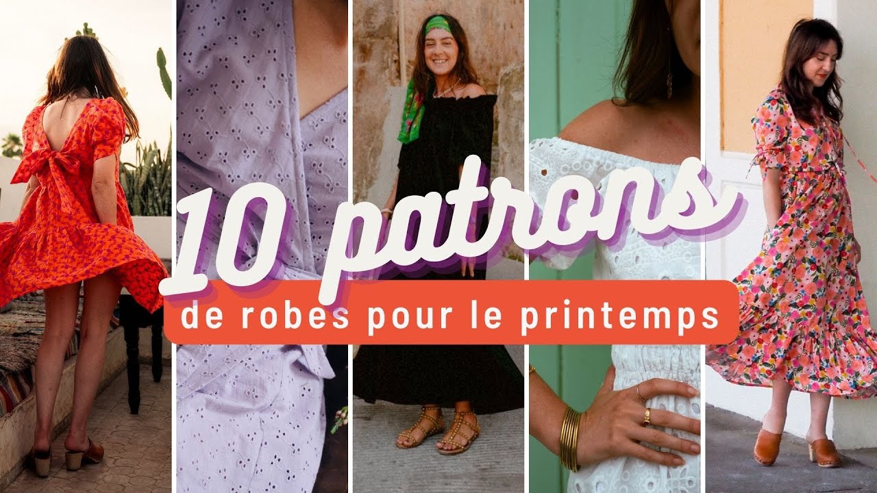 10 patrons de robes pour le printemps 🌸