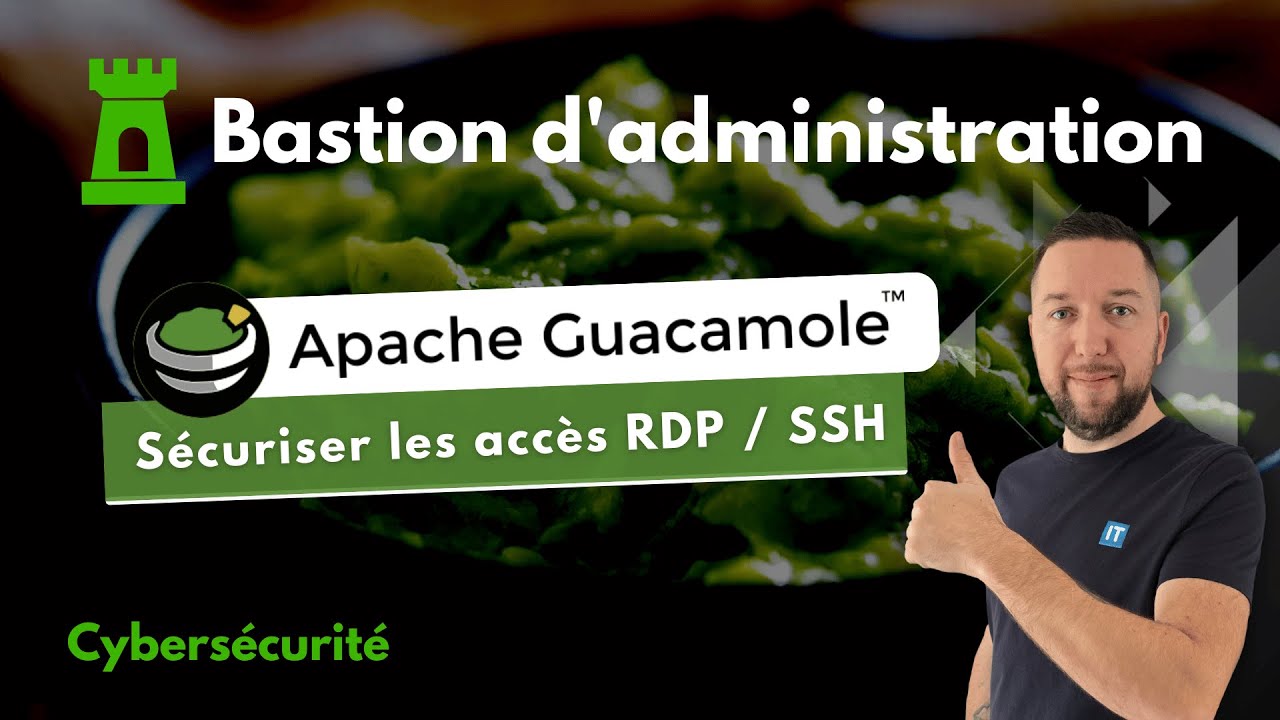 Apache Guacamole, un bastion d'administration gratuit (RDP, SSH, VNC, etc.)