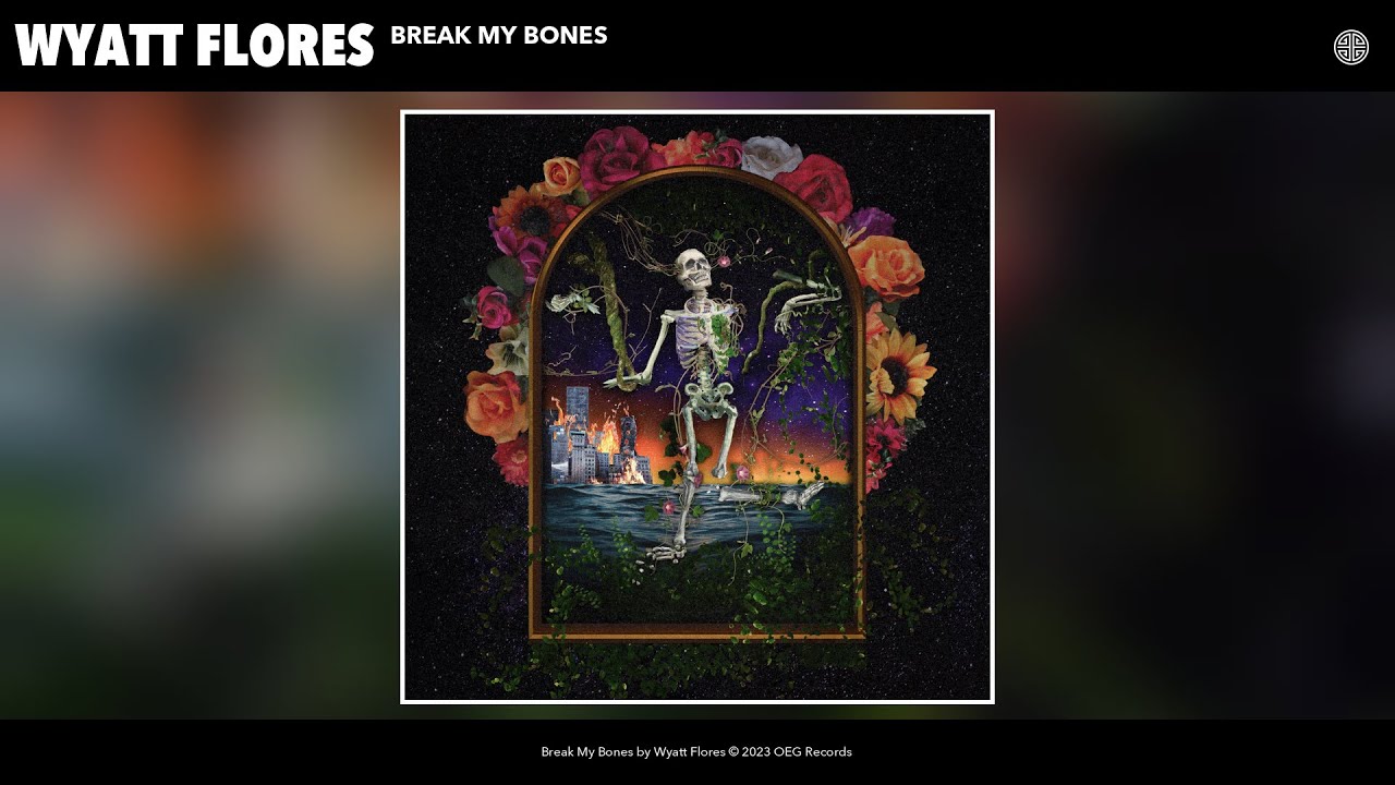 Wyatt Flores - Break My Bones (Official Audio)