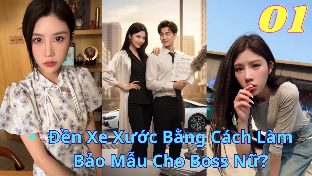 Đền Xe Xước Bằng Cách Làm Bảo Mẫu Cho Boss Nữ? 01