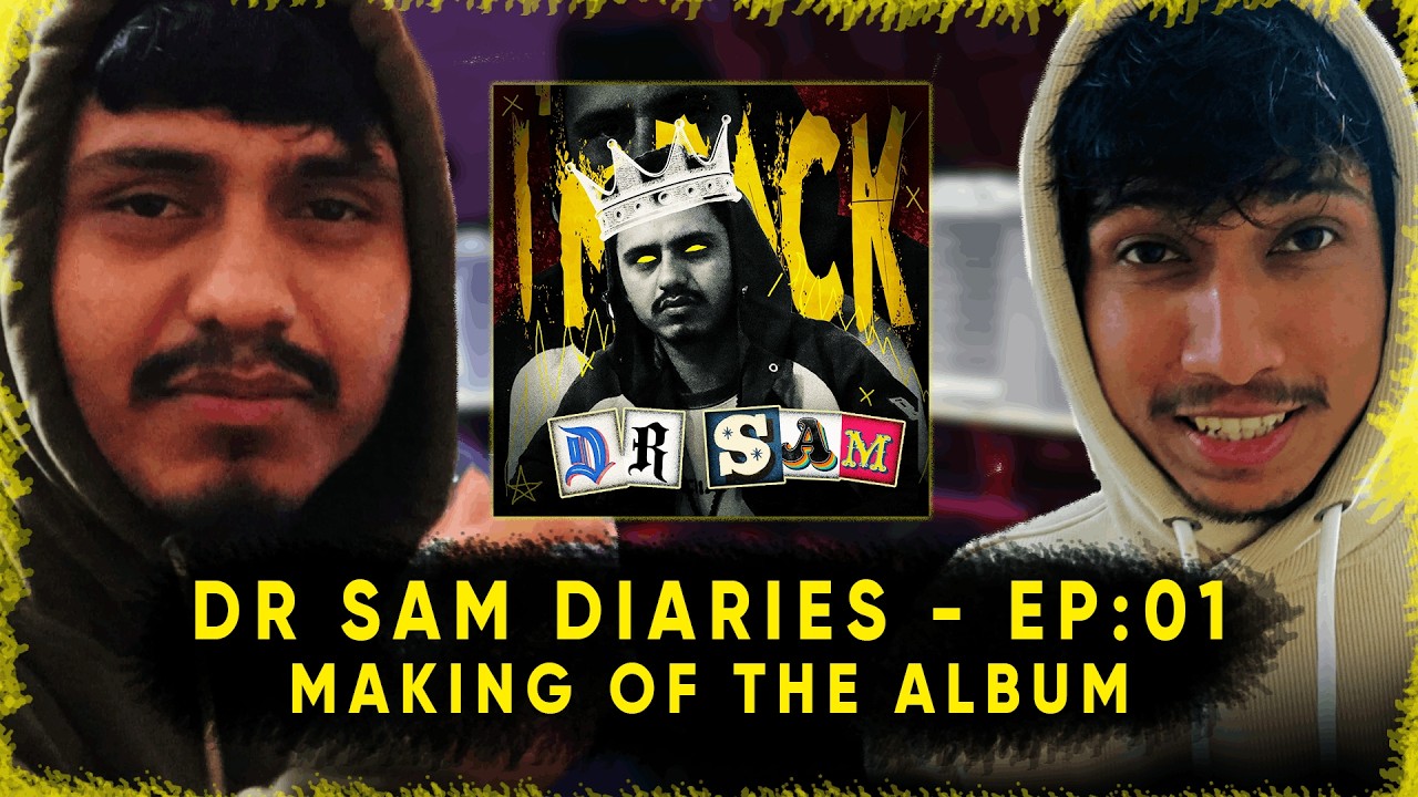 Dr Sam Diaries - EP 01 ||Making of the Album I'M Back||2026