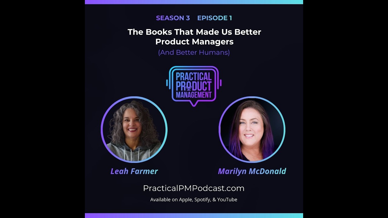 S3:E1 - The Books That Made Us Better Product Managers (And Better Humans)