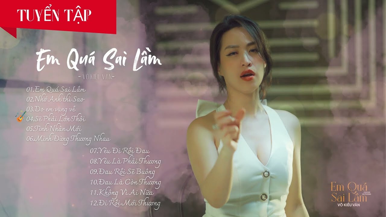 TUYỂN TẬP 2025 VÕ KIỀU VÂN | Thời gian qua đã sai lầm yêu người vì một chữ tâm...