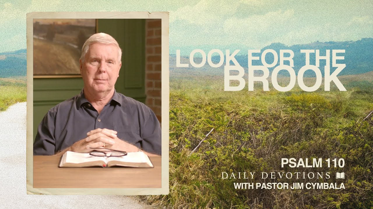 Codzienne nabożeństwo | Szukaj potoku | Psalm 110 | Pastor Jim Cymbala