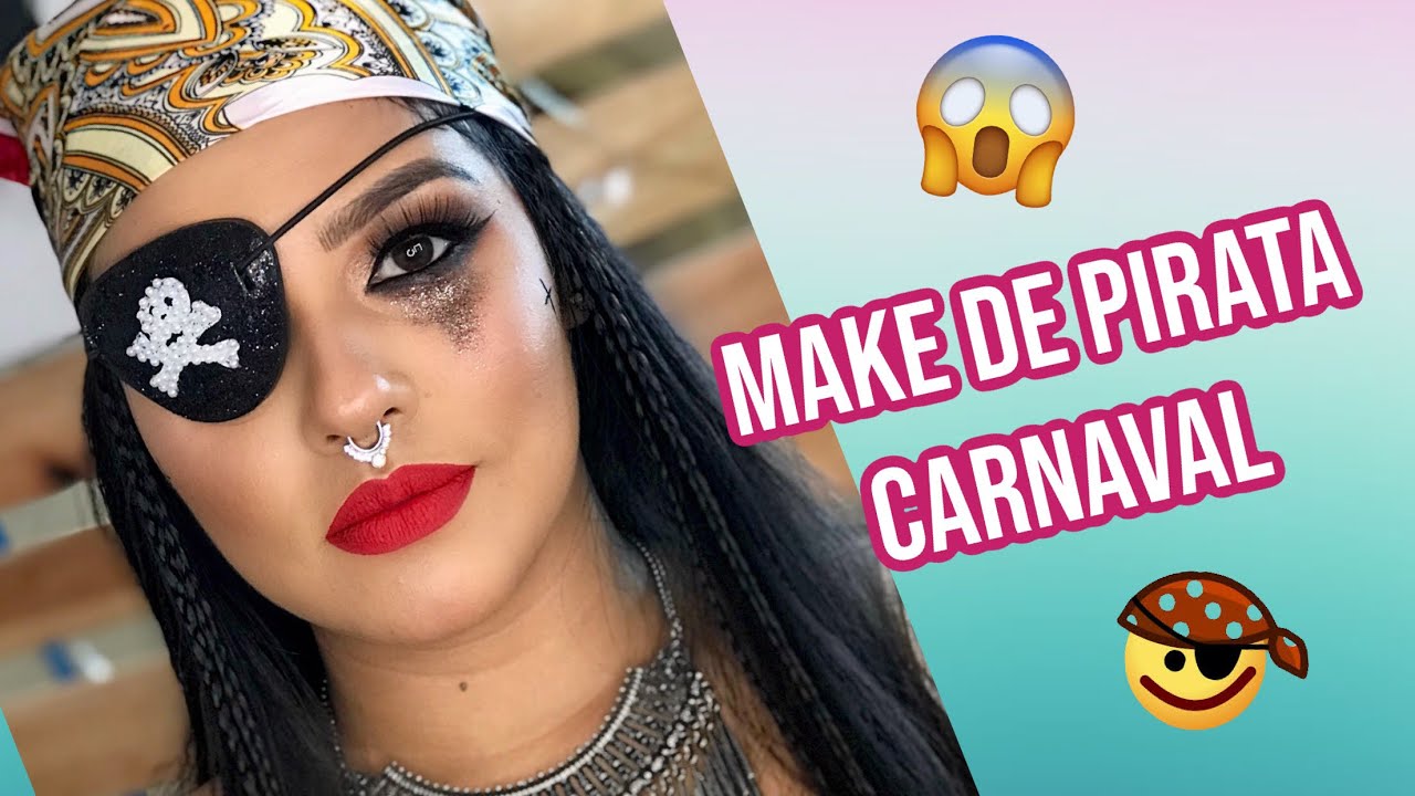 Maquiagem de Pirata / Make inspiração para Carnaval