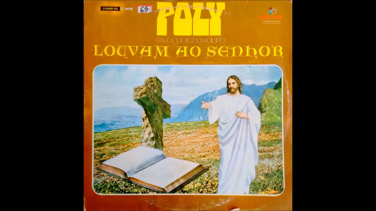 Poly e sua Guitarra Hawaiana Louvam ao SENHOR (Completo em disco de vinil)