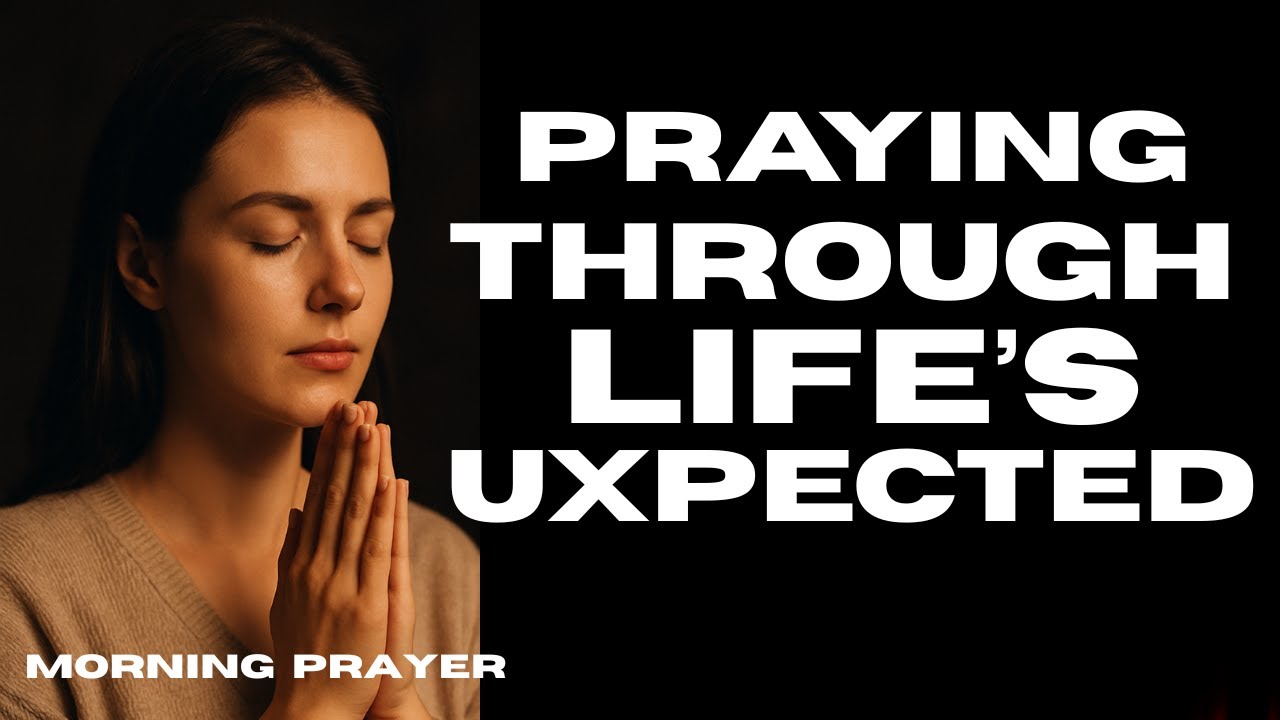 Finding Peace In uncertainty  Powerful Morning Prayer