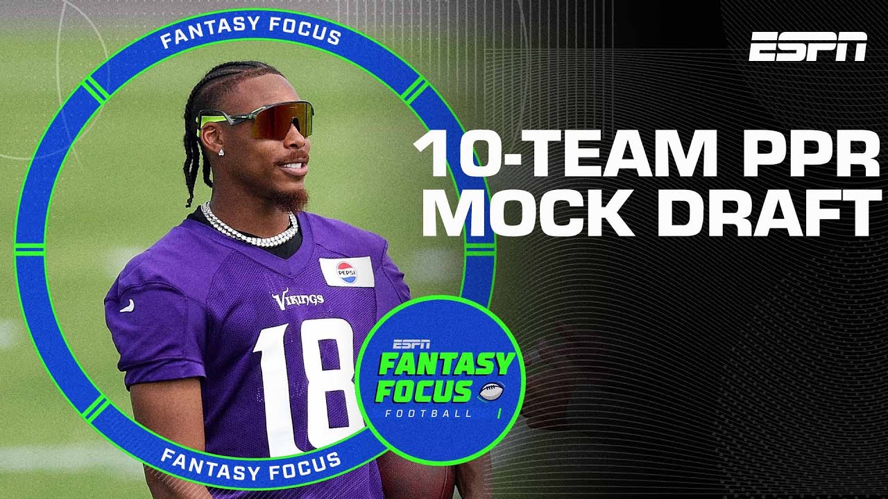 Пробный драфт PPR для 10 команд | Fantasy Focus 🏈