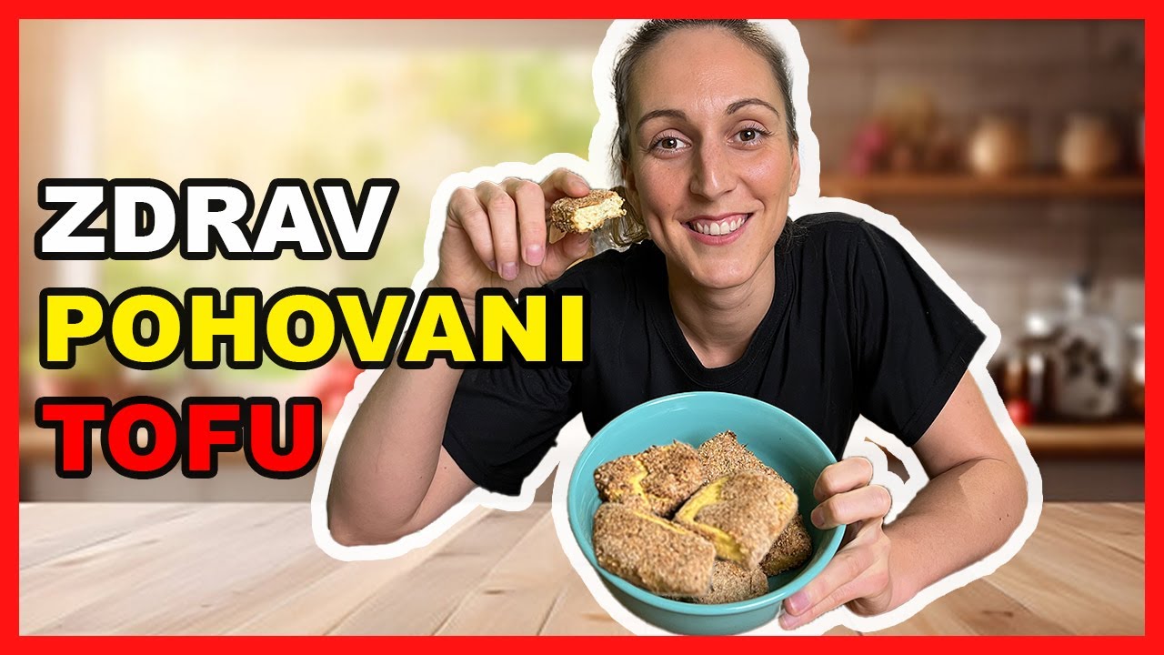 KAKO ISPOHOVATI TOFU NA ZDRAV NAČIN
