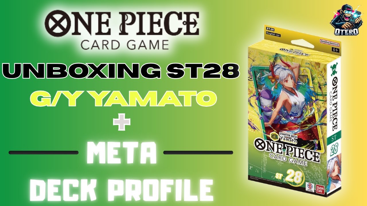 UNBOXING ST28 GREEN/YELLOW YAMATO + META DECK PROFILE | ONE PIECE CARD GAME TCG