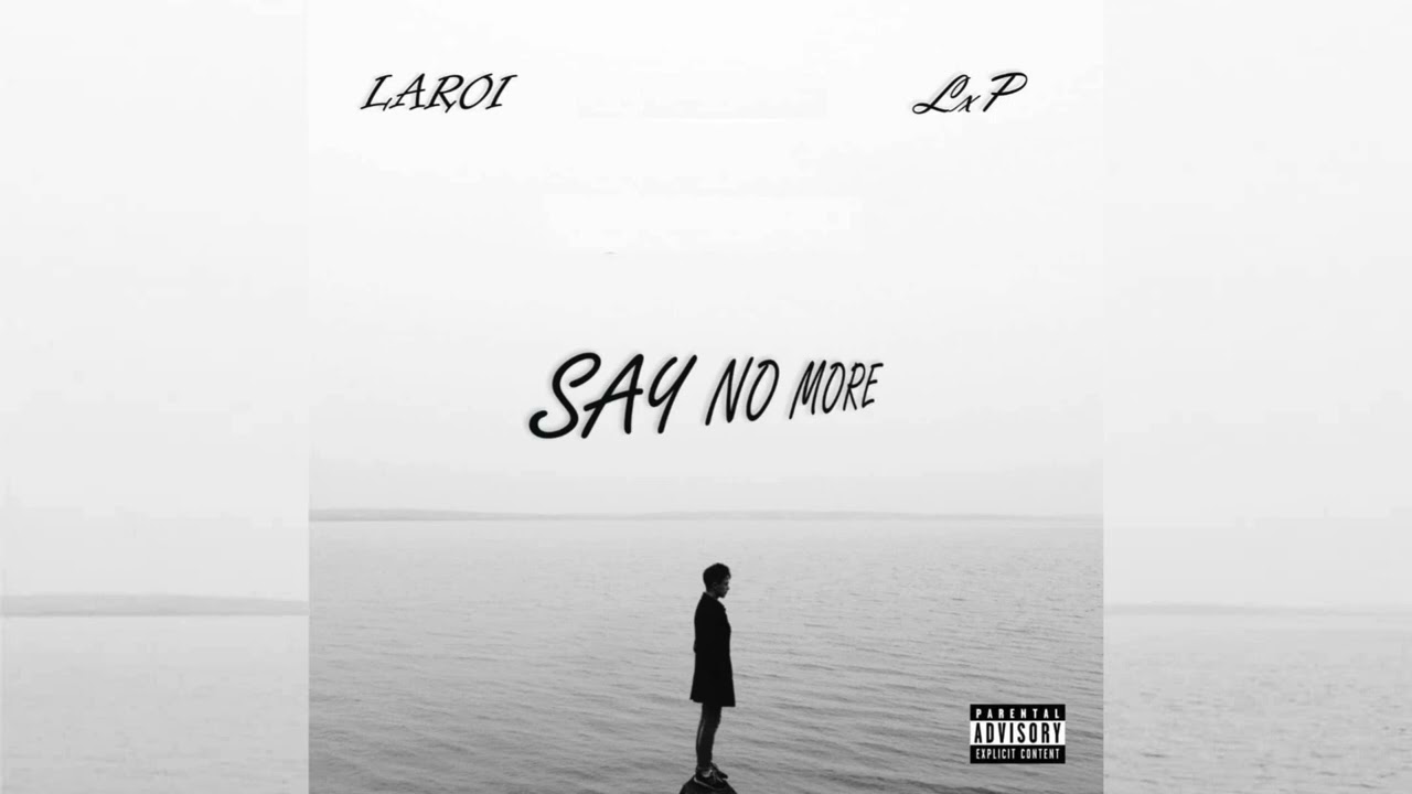 LAROI & LxP- Say No More