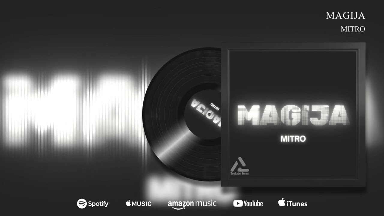 MITRO  - MAGIJA (AUDIO VISUAL)