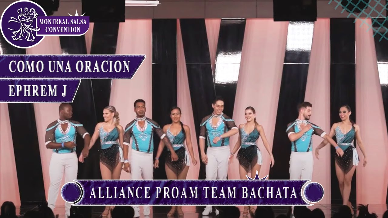 Como Una Oracion - Ephrem J - Alliance ProAm Team Bachata - Montreal Salsa Convention