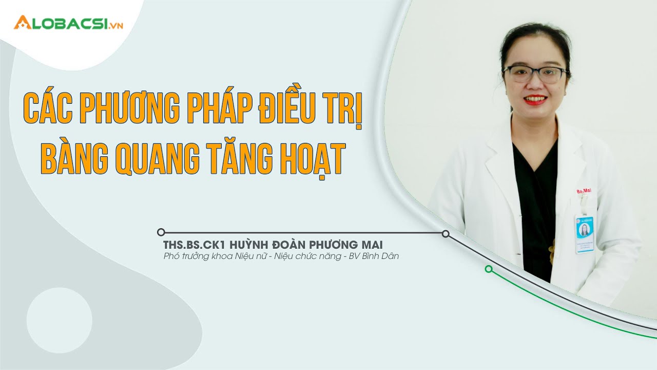 Bàng quang tăng hoạt, hiểu sao cho đúng?