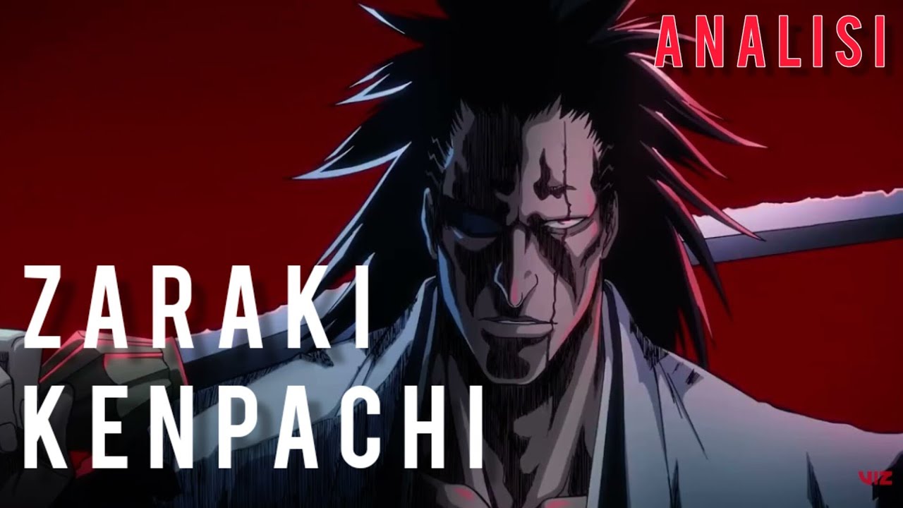 ZARAKI KENPACHI: la via della spada || BLEACH || Analisi del Personaggio