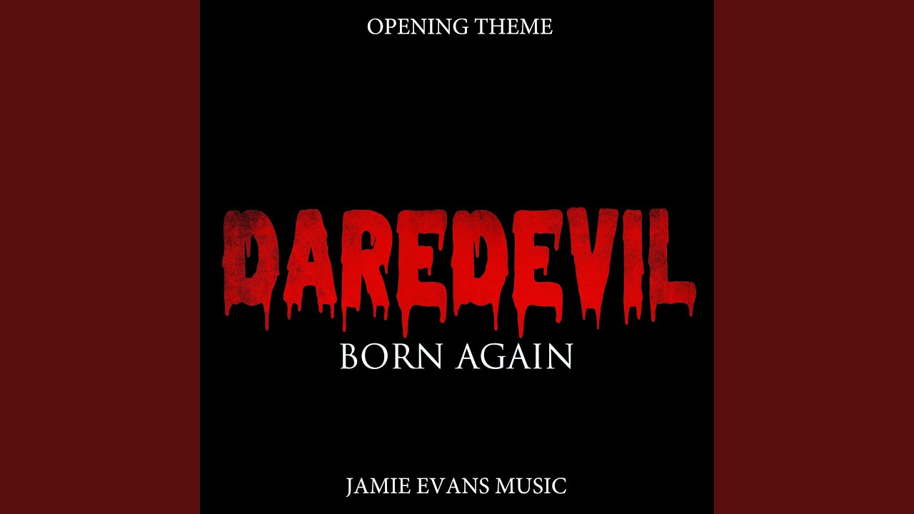 Daredevil Born Again - Opening Theme