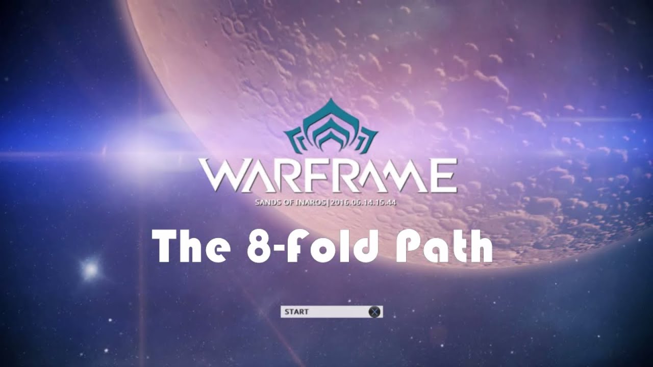Warframe - The 8-Fold Path Guide