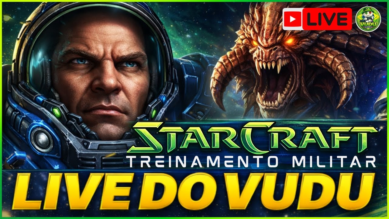 🟢 LIVE 26.02.08 | STARCRAFT  REMASTERED - TREINAMENTO MILITAR  | VUDU