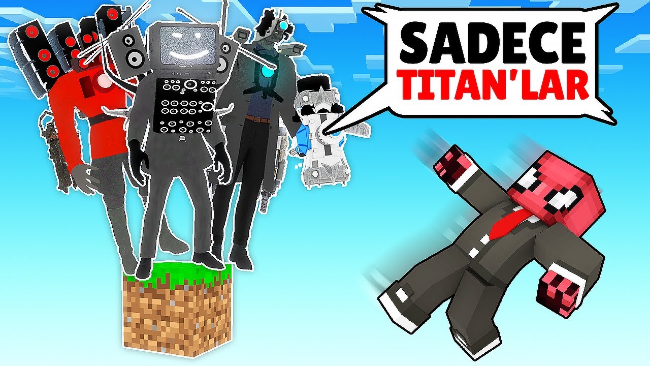 SADECE SKIBIDI TITAN'lar İLE TEK BLOK - Minecraft