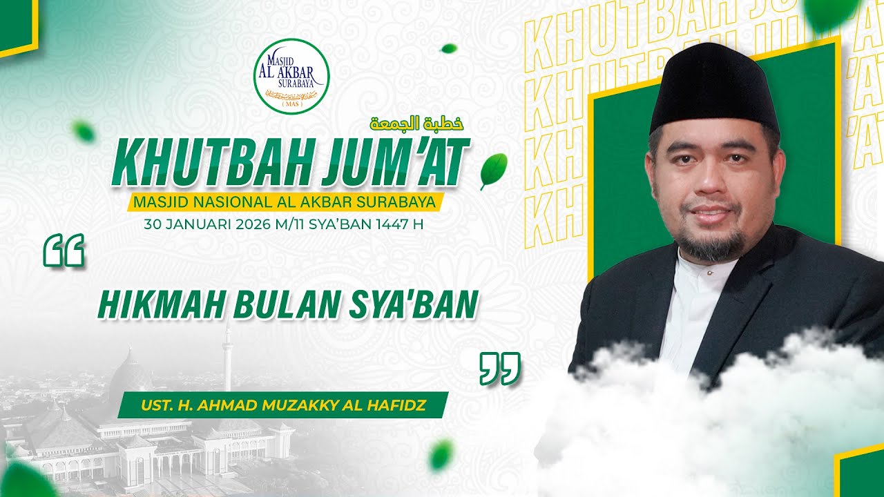 "Hikmah Bulan Sya'ban" -  Ust. H. Ahmad Muzakky Al Hafidz | 30 Januari 2026