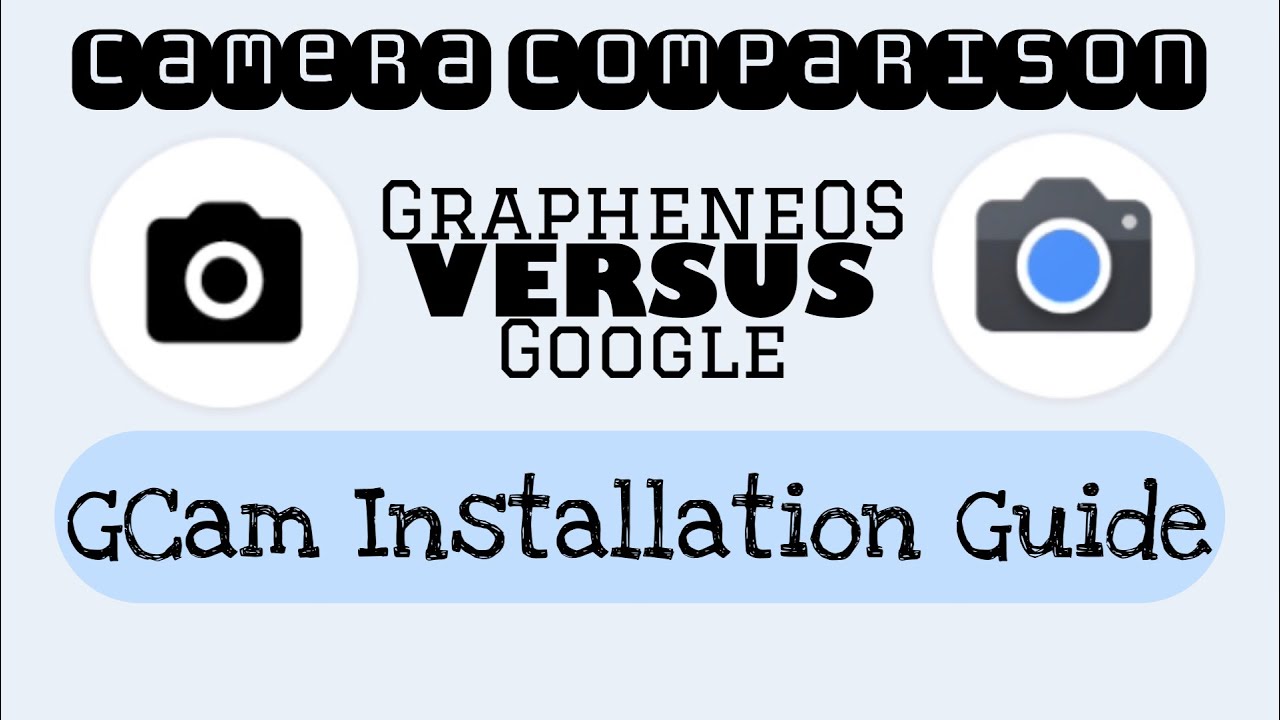 GrapheneOS: Stock Camera vs Google Camera (OUDATED in 2023, No longer need GSF!)