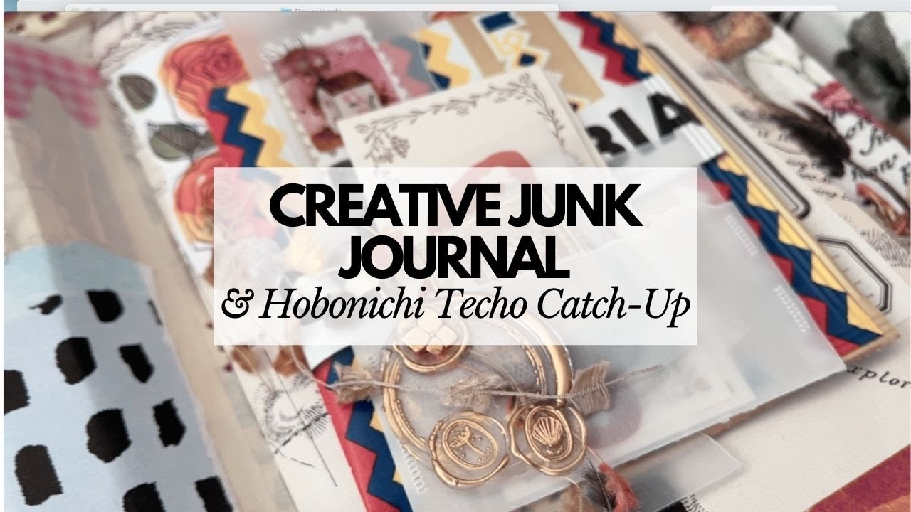 Creative Journal Catch-Up : Working in my Junk Journal and Hobonichi