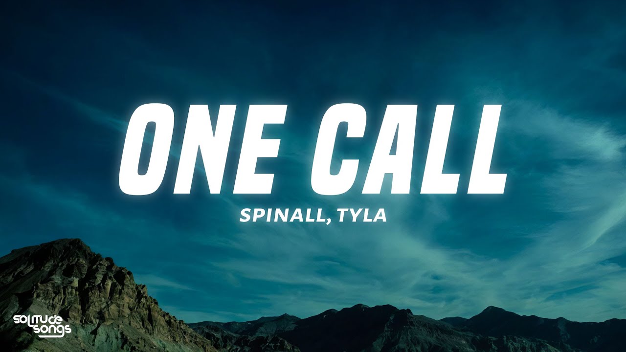 SPINALL, Tyla, Omah Lay - One Call (Lyrics)