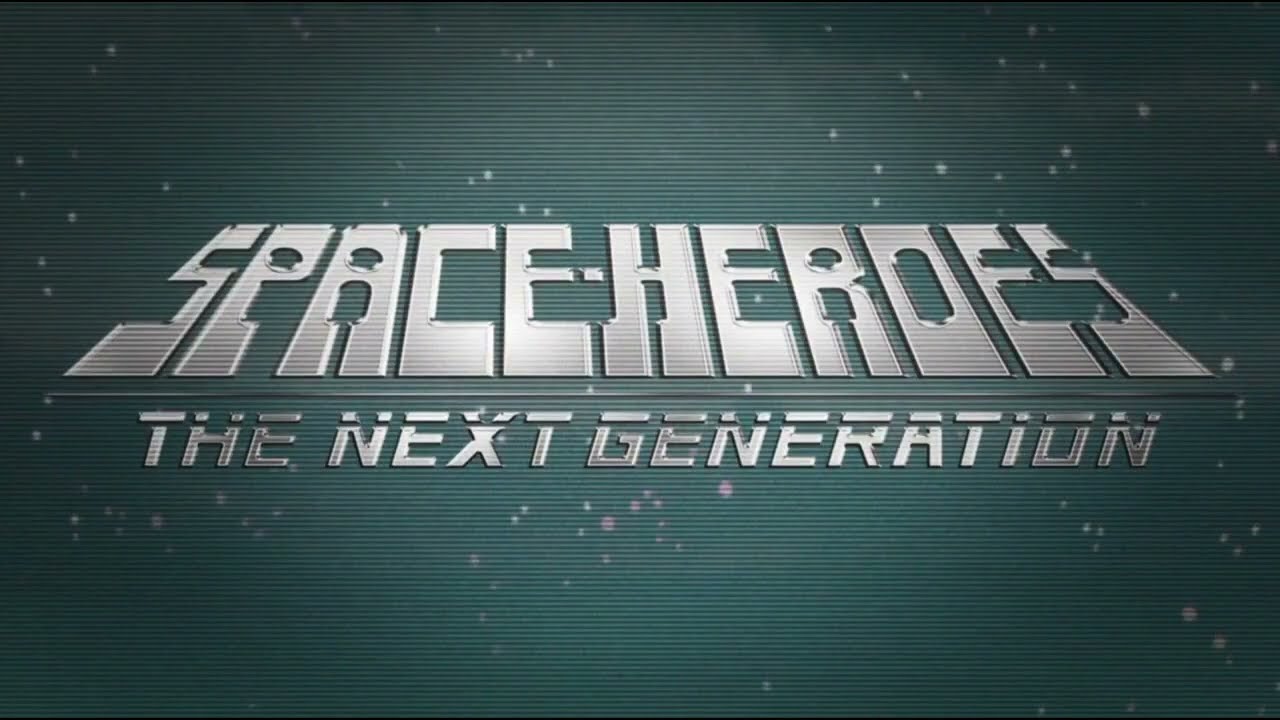 Space Heroes The Next Generation Ep 2