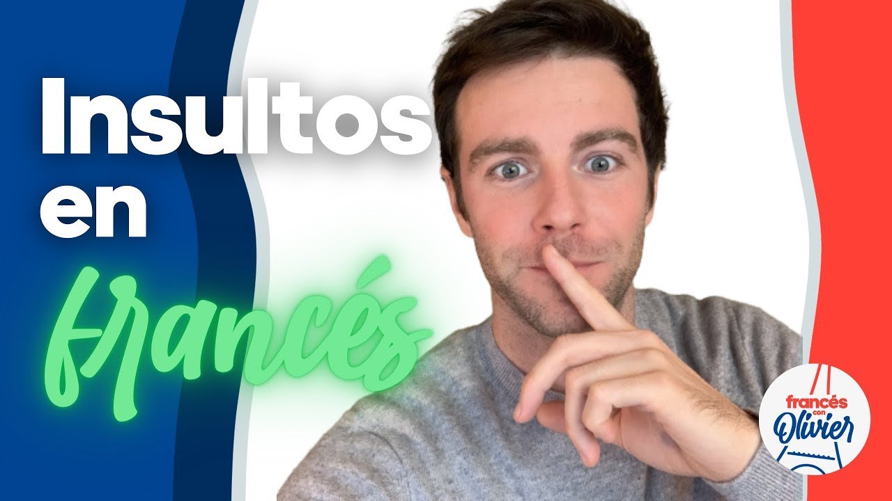 Insultar en francés: 8 insultos y groserías (muy fuertes) que usan los nativos