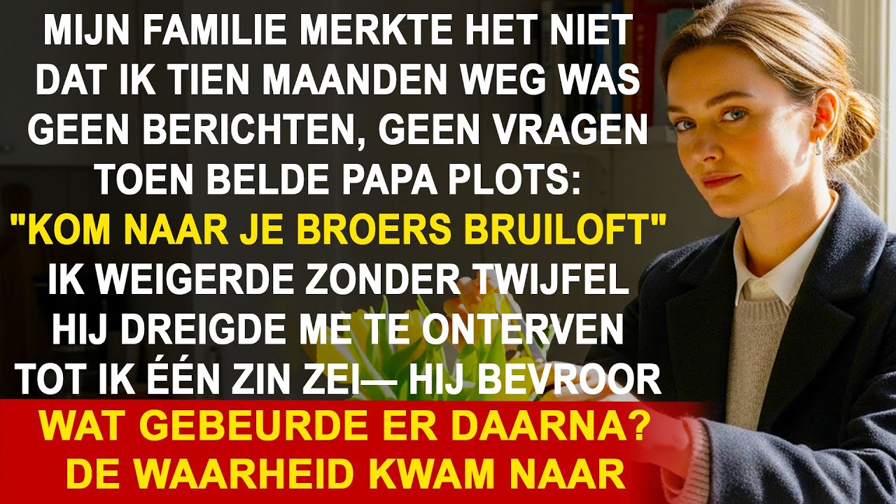 Mijn familie merkte niet dat ik al 10 maanden weg was — nu willen ze me op de bruiloft.