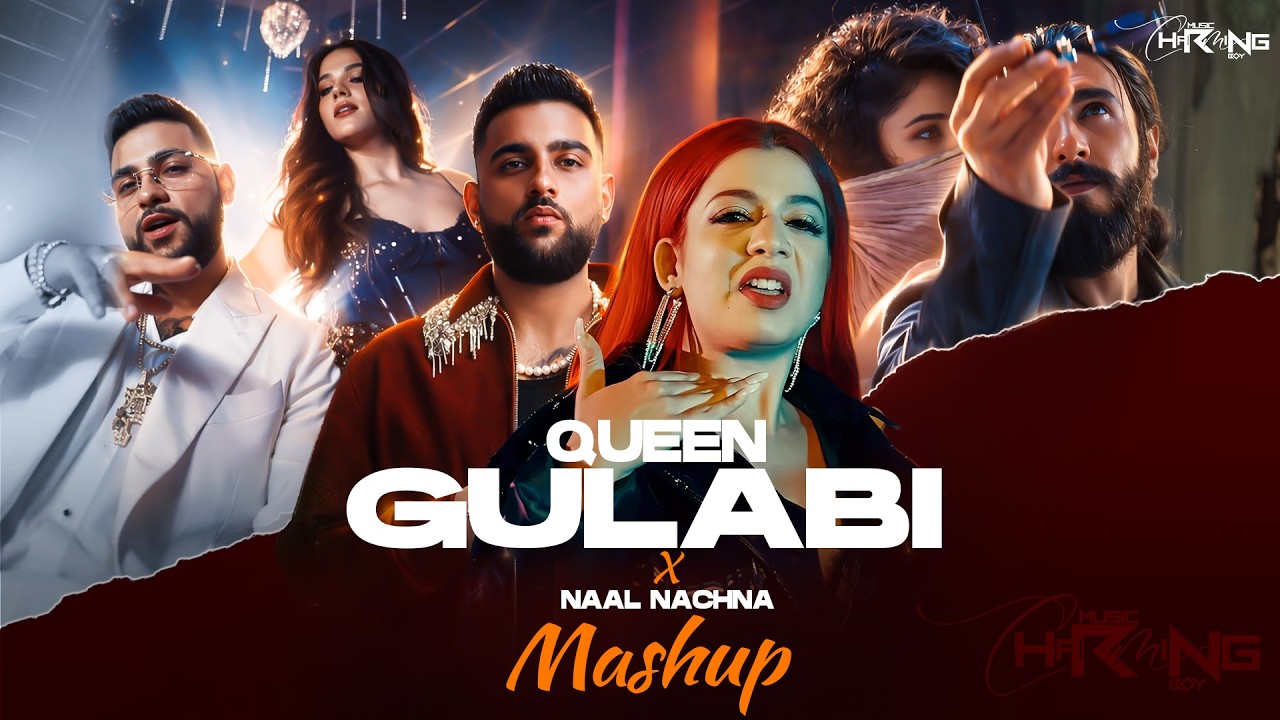 Queen Gulabi  x  Naal Nachna Mashup | Jasmin Sandlas x Karan Aujhla  Boyfriend  | Charming Boy 2026