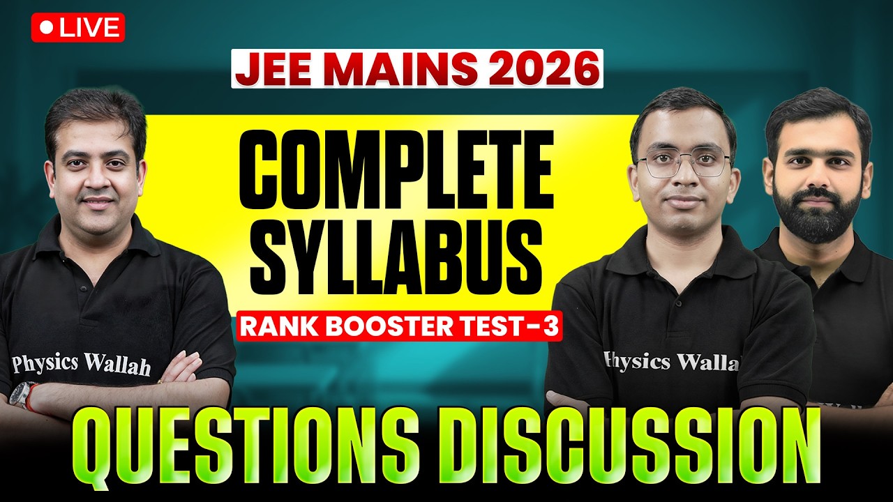 JEE Main 2026 Questions Discussion | Complete Syllabus | Test Series - 3