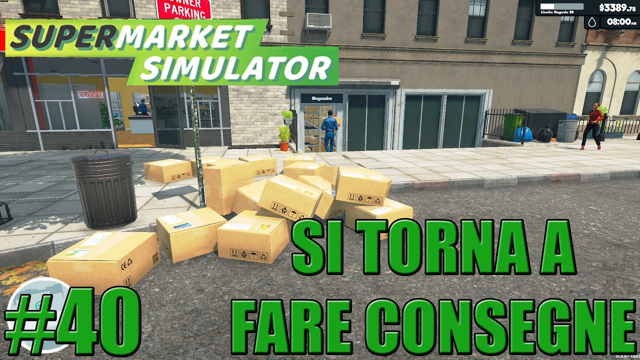 Supermarket Simulator - Gameplay ITA - Let's Play #40 - Tra consegne e scorte