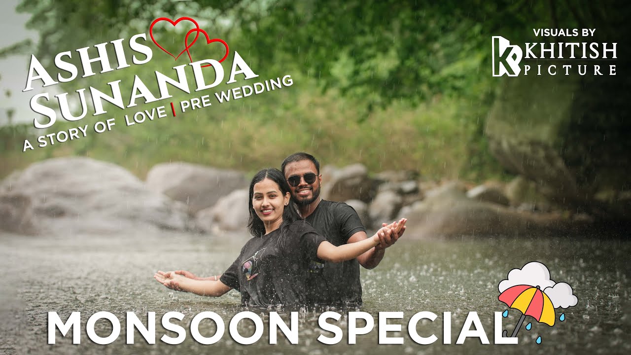 Ashis ❤️ Sunanda | Romantic Monsoon Pre-Wedding | A Story of Love | Khitish Picture